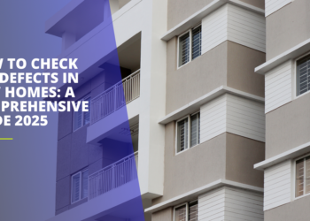 How to Check for Defects in New Homes: A Comprehensive Guide 2025