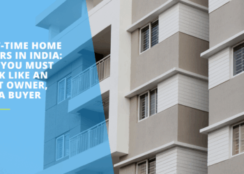 First-Time Home Buyers in India: Why You Must Think Like an Asset Owner, Not a Buyer
